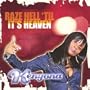 Raze Hell Til Its Heaven