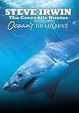 Steve Irwin: Oceans Deadliest [DVD]