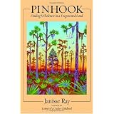 Pinhook: Finding Wholeness in a Fragmented Land
