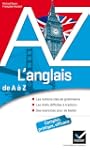 L'anglais de A � Z: Grammaire, conjug...
