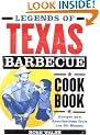 Legends of Texas Barbecue Cookbook: Recipes and Recollections from the Pit Bosses