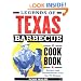 Legends of Texas Barbecue Cookbook: Recipes and Recollections from the Pit Bosses