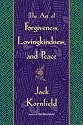 The Art of Forgiveness, Lovingkindness, and Peace
