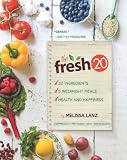 Book - The Fresh 20: 20-Ingredient Meal Plans for Health and Happiness 5 Nights a Week