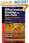 Officer-Involved Shootings and Use of Force: Practical Investigative Techniques, Second Edition (Practical Aspects of Criminal & Forensic Investigations)