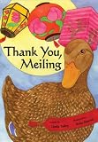 THANK YOU, MEILING-Manners Childrens Book (Childrens Character Education Books)