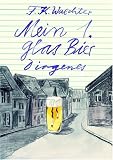 Mein 1. Glas Bier.