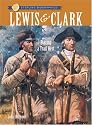 Sterling Biographies: Lewis & Clark: Blazing a Trail West