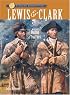 Sterling Biographies: Lewis & Clark: Blazing a Trail West (Sterling Biographies)