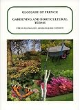 Glossary of Gardening and Horticultural Terms, French-English and English-French