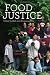 Food Justice (Food, Health, and the Environment)