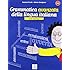 GRAMMATICA AVANZATA DELLA LINGUA  ITALIANA