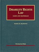 Disability Rights Law (University Casebooks) (University Casebook Series)