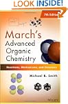March's Advanced Organic Chemistry: R...