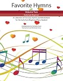 Favorite Hymns (Volume 2): A Collection of Five Easy Hymns for the Early/Late Beginner Piano Student
