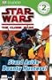 Star Wars: The Clone Wars: Stand Aside�  Bounty Hunters! (DK READERS)