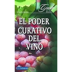 Poder curativo del vino, el (Bon Vivant)