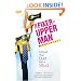 The Fixer-Upper Man: Turn Mr. Maybe into Mr. Right in 5 Easy Steps