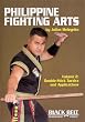 Philippine Fighting Arts by Julius Melegrito Vol. 2: Double-Stick Tactics and Applications