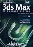 Apprendre 3ds Max 2010 - Vol 2 (Jean-Yves Arboit)