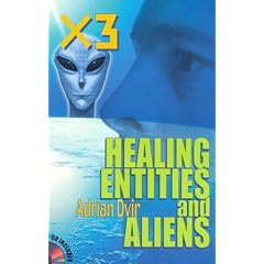 X3, Healing, Entities, and Aliens [With CDROM]