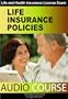 Life Insurance Policies (Insurance Agent Exam)