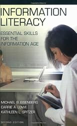 Information Literacy: Essential Skills for the Information Age Second Edition
