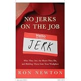 No Jerks on the Job