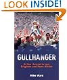 Gullhanger - Or How I Learned To Love Brighton & Hove Albion