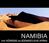 Namibia: Eine H&ouml;rreise ins s&uuml;dwestliche Afrika - Sabine K&auml;mper
