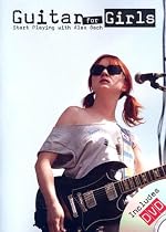 Guitar for Girls: Start Playing with Alex Bach (Book & DVD)