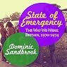 State of Emergency: The Way We Were: Britain, 1970-1974