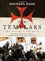 The Templars: The History and the Myth: From Solomon's Temple to the Freemasons