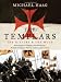 The Templars: The History and the Myth: From Solomon's Temple to the Freemasons