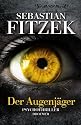 Der Augenjäger: Psychothriller