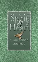 Click to Download Free Kindle Book -> Spirit and HEART - A Prayer Diary for Daily Devotional Journaling: Seeking the Heart of God Through Your Quiet Time Devotions