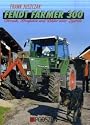 Fendt Farmer 300: Chronik einer Legende