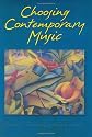Choosing Contemporary Music: Seasonal, Topical, Lectionary Indexes (Leading Congregational Song)