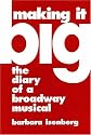 Making It Big: The Diary of a Broadway Musical (Limelight)