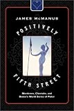 Positively Fifth Street: Murderers, Cheetahs, and Binions World Series of Poker (Hardcover)