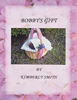 BOBBY'S GIFT