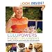 Lulu Powers Food to Flowers: Simple, Stylish Food for Easy Entertaining