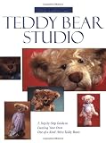 Ted Menten Teddy Bear Studio: A Step-by -step Guide To Creating Your Own One-of-a-kind Artist Teddy Bears