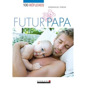 100 r�flexes futur papa