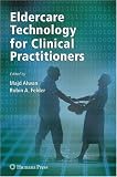 Eldercare Technology for Clinical Practitioners 51vsbAyxmXL. SL160 Eldercare Technology for Clinical Practitioners