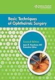 Basic techniques of ophthalmic surgery