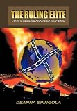 The Ruling Elite: a Study in Imperialism, Genocide and Emancipation