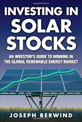 Investing in Solar Stocks: What You Need to Know to Make Money in the Global Renewable Energy Market