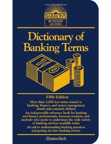 Dictionary of Banking Terms (Barron’s Business Guides)