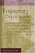 Engaging Departments: Moving Faculty Culture From Private to Public, Individual to Collective Focus for the Common Good (J-B Anker Resources for Department Chairs) by  ISBN 1933371021